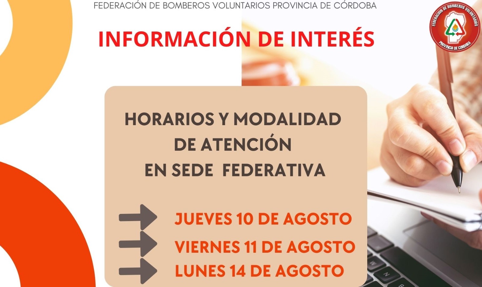 Horarios y Modalidad de atenci�n en Sede Institucional: 10-11-14 de agosto